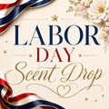Labor Day Scent Drop