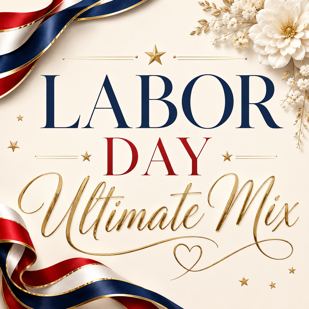 Labor Day Ultimate Mix